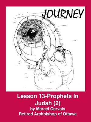 cover image of Journey--Lesson 13--Prophets in Judah (2)